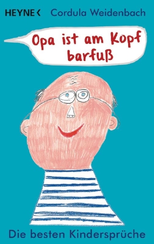 Buchcover und Innenansicht für das Buch: Opa ist am Kopf barfuß
