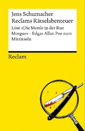 Buchcover und Innenansicht für das Buch: Reclams Rätselabenteuer. Löse "Die Morde in der Rue Morgue". Edgar Allan Poe zum Miträtseln