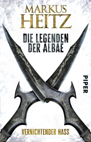 Buchcover und Innenansicht für das Buch: Die Legenden der Albae 02. Vernichtender Hass