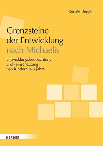 Buchcover und Innenansicht für das Buch: Grenzsteine der Entwicklung nach Michaelis. Manual