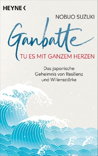 Buchcover und Innenansicht für das Buch: Ganbatte. El arte japones de vencer las dificultades