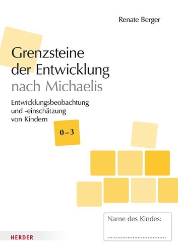 Buchcover und Innenansicht für das Buch: Grenzsteine der Entwicklung nach Michaelis U3 [10 Stück]