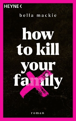 Buchcover und Innenansicht für das Buch: How to kill your family