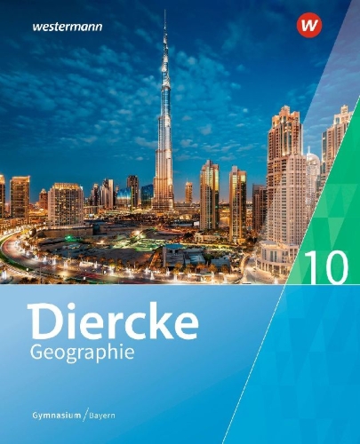 Buchcover und Innenansicht für das Buch: Diercke Geographie 10. Schulbuch. Für Gymnasien in Bayern
