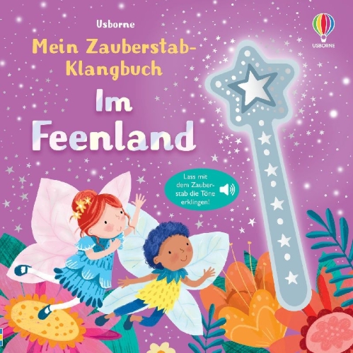 Buchcover und Innenansicht für das Buch: Mein Zauberstab-Klangbuch: Im Feenland