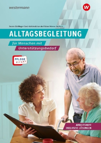 Buchcover und Innenansicht für das Buch: Pflege direkt. Alltagsbegleitung. Arbeitsheft inkl. Lösungen