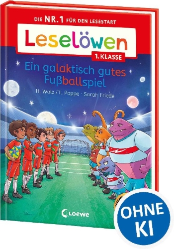 Buchcover und Innenansicht für das Buch: Leselöwen 1. Klasse - Ein galaktisch gutes Fußballspiel