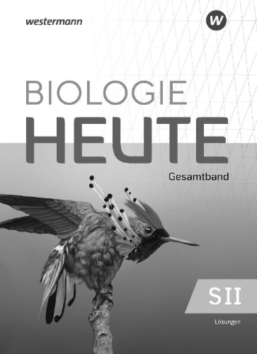 Buchcover und Innenansicht für das Buch: Biologie heute SII Lösungen Gesamtband. Allgemeine Ausgabe