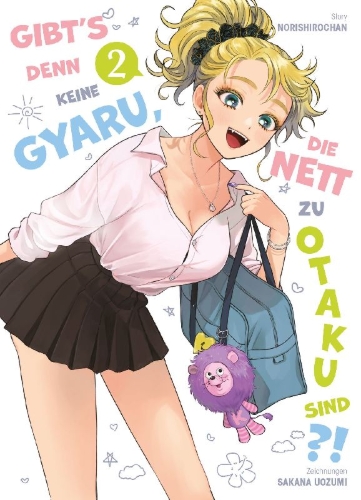 Buchcover und Innenansicht für das Buch: Gibt's denn keine Gyaru, die nett zu Otaku sind?! 02