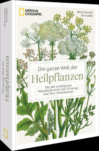 Buchcover und Innenansicht für das Buch: Die ganze Welt der Heilpflanzen
