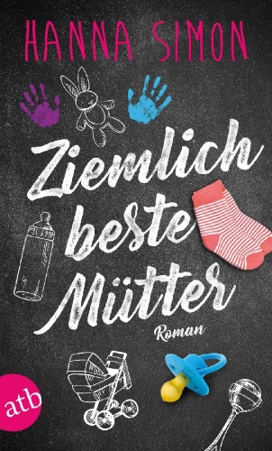 Buchcover und Innenansicht für das Buch: Ziemlich beste Mütter