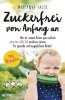 Buchcover und Innenansicht für das Buch: Zuckerfrei von Anfang an