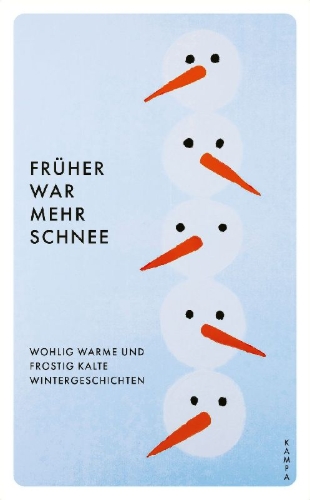 Buchcover und Innenansicht für das Buch: Früher war mehr Schnee