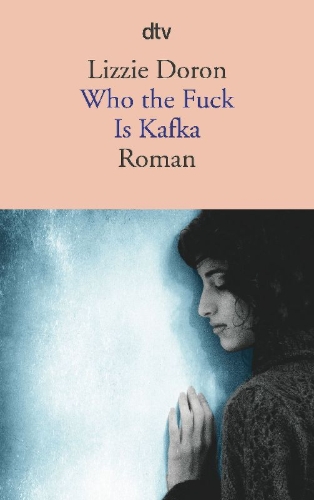 Buchcover und Innenansicht für das Buch: Who the Fuck Is Kafka