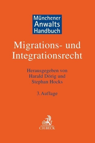 Buchcover und Innenansicht für das Buch: Münchener Anwaltshandbuch Migrations- und Integrationsrecht