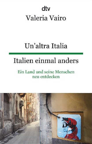 Buchcover und Innenansicht für das Buch: Un'altra Italia Italien einmal anders