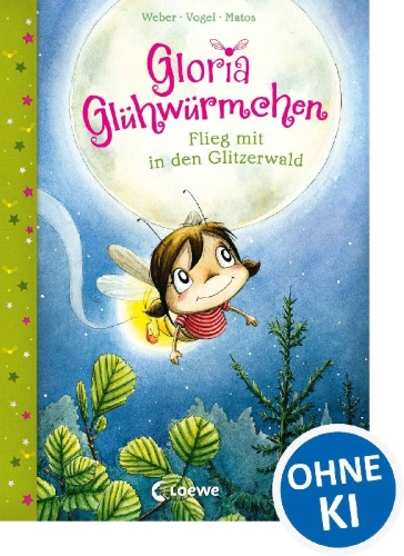Buchcover und Innenansicht für das Buch: Gloria Glühwürmchen - Flieg mit in den Glitzerwald