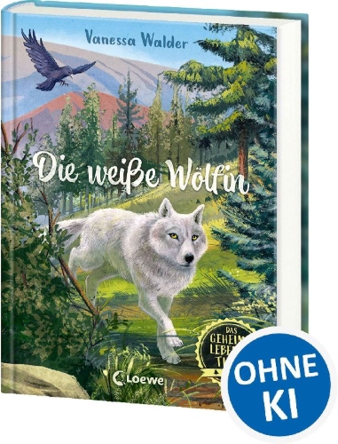 Buchcover und Innenansicht für das Buch: Das geheime Leben der Tiere (Wald, Band 1) - Die weiße Wölfin
