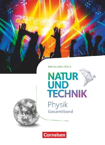 Buchcover und Innenansicht für das Buch: Natur und Technik Physik Gesamtband. Rheinland Pfalz - Schülerbuch