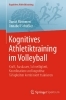 Buchcover und Innenansicht für das Buch: Kognitives Athletiktraining im Volleyball