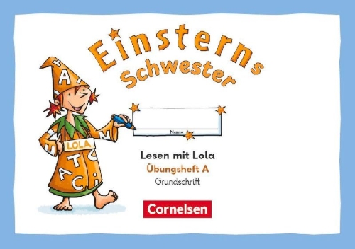 Buchcover und Innenansicht für das Buch: Einsterns Schwester 1. Schuljahr - Üben mit Lola - Übungsheft A - Lesen - Grundschrift