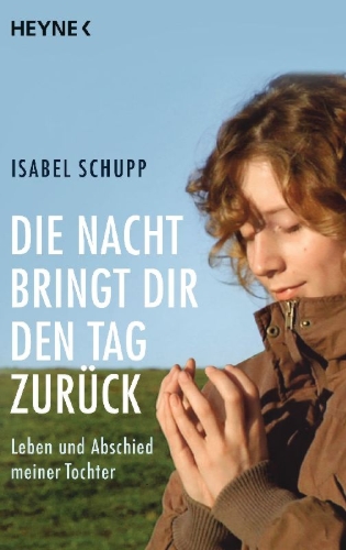 Buchcover und Innenansicht für das Buch: Die Nacht bringt dir den Tag zurück