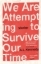 Buchcover und Innenansicht für das Buch: We Are Attempting to Survive Our Time