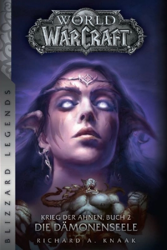 Buchcover und Innenansicht für das Buch: World of Warcraft : War of the Ancients, Book 2 - The Demon Soul