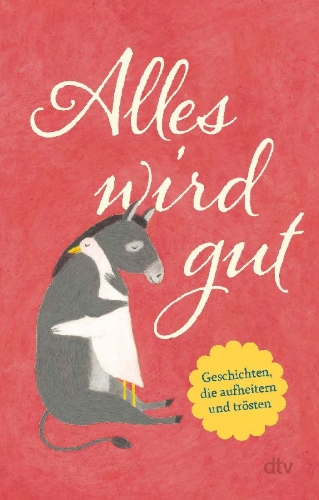 Buchcover und Innenansicht für das Buch: Alles wird gut