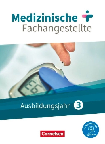Buchcover und Innenansicht für das Buch: Medizinische Fachangestellte  3. Ausbildungsjahr. Schülberbuch. Jahrgangsband