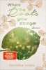Buchcover und Innenansicht für das Buch: Where the Roots Grow Stronger