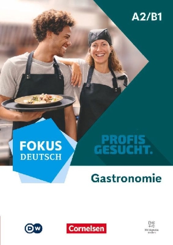 Buchcover und Innenansicht für das Buch: Fokus Deutsch A2/B1 - Profis gesucht - Berufsfeld Gastronomie - Kurs- und Übungsbuch - Inkl. E-Book und digitalen Medien