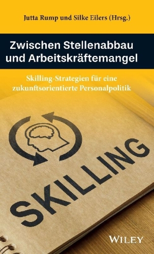 Buchcover und Innenansicht für das Buch: Zwischen Stellenabbau und Arbeitskräftemangel