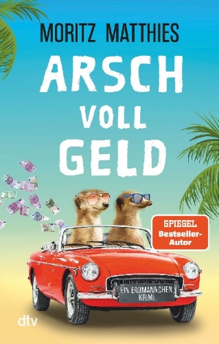Buchcover und Innenansicht für das Buch: Arsch voll Geld