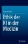 Buchcover und Innenansicht für das Buch: Ethik der KI in der Medizin