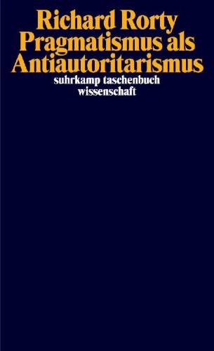 Buchcover und Innenansicht für das Buch: Pragmatism as Anti-Authoritarianism
