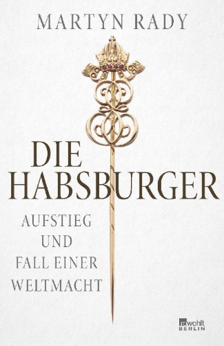 Buchcover und Innenansicht für das Buch: The Habsburgs: To Rule the World