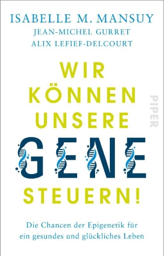Buchcover und Innenansicht für das Buch: Reprenez le contrôle de vos gènes. Améliorez votre vie et celle de vos descendants avec l'épigénétique