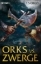 Buchcover und Innenansicht für das Buch: Orks vs. Zwerge 01