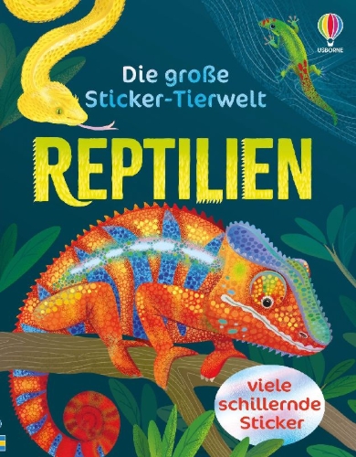Buchcover und Innenansicht für das Buch: Die große Sticker-Tierwelt: Reptilien