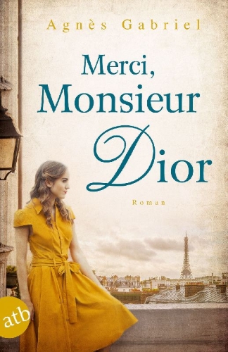 Buchcover und Innenansicht für das Buch: Merci, Monsieur Dior