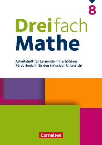 Buchcover und Innenansicht für das Buch: Dreifach Mathe 8. Schuljahr - Zu allen Ausgaben - Arbeitsheft für Lernende mit erhöhtem Förderbedarf