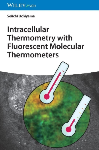 Buchcover und Innenansicht für das Buch: Intracellular Thermometry with Fluorescent Molecular Thermometers