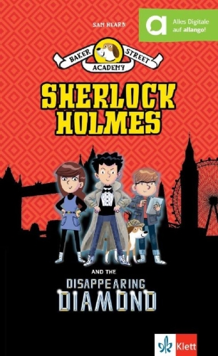 Buchcover und Innenansicht für das Buch: Baker Street Academy: Sherlock Holmes And The Disappearing Diamond