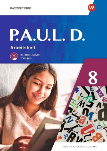 Buchcover und Innenansicht für das Buch: P.A.U.L. D. (Paul) 8. Arbeitsheft mit interaktiven Übungen. Differenzierende Ausgabe