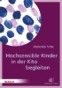 Buchcover und Innenansicht für das Buch: Hochsensible Kinder in der Kita begleiten