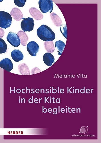 Buchcover und Innenansicht für das Buch: Hochsensible Kinder in der Kita begleiten