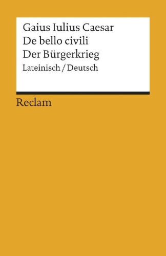 Buchcover und Innenansicht für das Buch: De bello civili / Der Bürgerkrieg