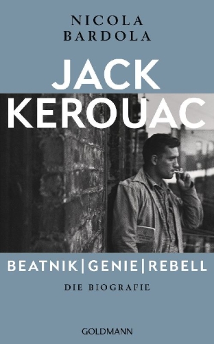 Buchcover und Innenansicht für das Buch: Jack Kerouac: Beatnik, Genie, Rebell