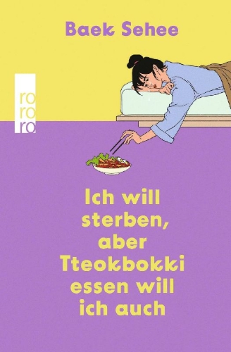 Buchcover und Innenansicht für das Buch: ¿¿ ¿¿¿ ¿¿¿¿ ¿¿ ¿¿ I Want to Die but I Want to Eat Tteokbokki
